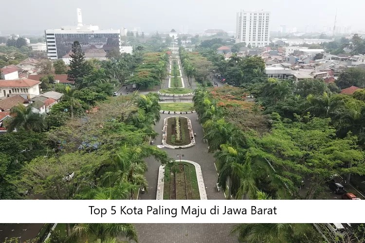 Top 5 Kota Paling Maju di Jawa Barat